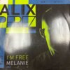 Im Free / Melanie - Alix Perez