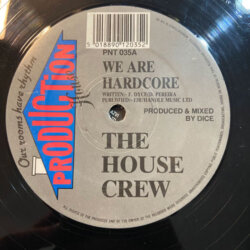 We Are Hardcore - The House Crew