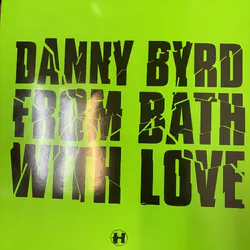 From Bath With Love / Shock Out VIP - Danny Byrd