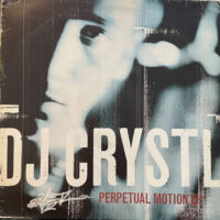 Perpetual Motion EP - DJ Crystl