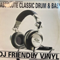 Slammin' Vinyl Present Absolute Classic DnB - Various