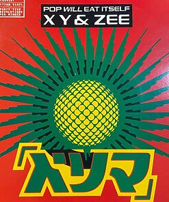 X Y & Zee - Pop Will Eat Itself (7" Vinyl)