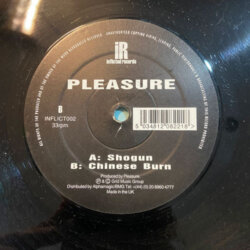 Shogun / Chinese Burn - Pleasure
