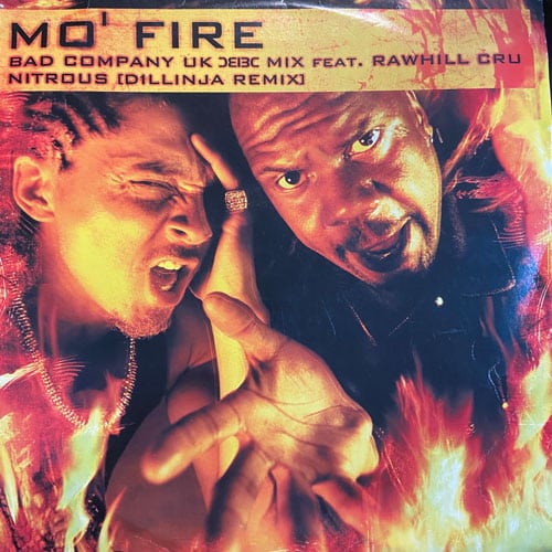 Mo' Fire / Nitrous (Remixes) - Rawhill Cru / Bad Company