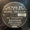 No Diggidy / Break The Loop - Dope Skillz