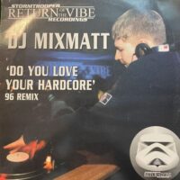 Do You Love Your Hardcore (96 Remix) - DJ Mixmatt