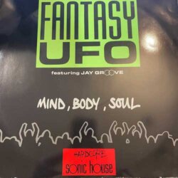 Mind, Body, Soul - Fantasy UFO Feat Jay Groove