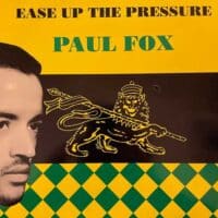 Ease Up The Pressure - Paul Fox
