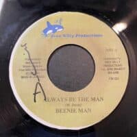 Always Be The Man / Out The Door - Beenie Man / N-Daddy/ Bugs / Shotta