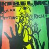 Rich Ah Getting Richer - Rebel MC Introducing Little T