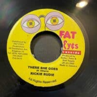 There She Goes / A Nuh One Mi Tease - Rickie Rudie / Danny English (7")