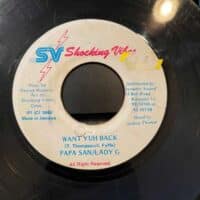 Want Yuh Back - Papa San / Lady G (7")