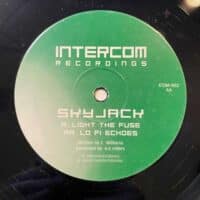 Light The Fuse / Lo Fi Echoes - Skyjack