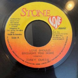 Love Should Brought You Home - Toney Curtis (7")