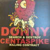 Search & Destroy / Killing Contract - Donny / Centaspike