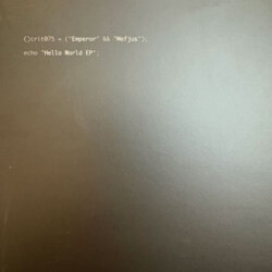 Hello World EP - Emperor & Mefjus (2 x 12")