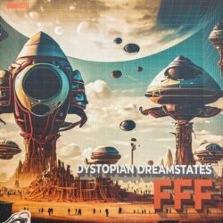 Dystopian Dreamstates EP - FFF