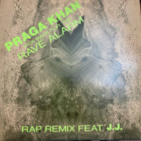 Kick Back For The Rave Alarm (Rap Remix) - Praga Khan Feat. J.J.
