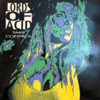 Take Control - Lords Of Acid