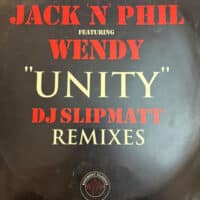 Unity (DJ Slipmatt Remix) - Jack 'N' Phil Ft Wendy