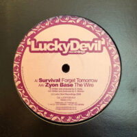 Forget Tomorrow / The Wire - Survival / Zyon Base