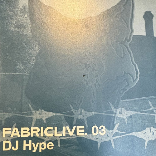 FabricLive 03 - DJ Hype (CD)