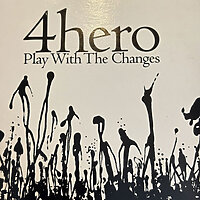 Play With The Changes - 4Hero (CD) (Promo)