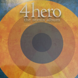 The Remix Album Volume 1 - 4 Hero (2 x CD)