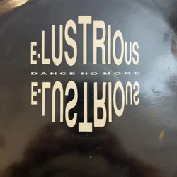 Dance No More - E-Lustrious