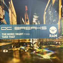 The More I Want / Take That - DC Breaks