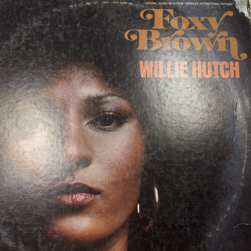 Foxy Brown - Willie Hutch