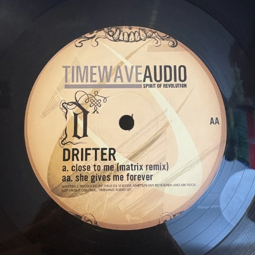 Close To Me (Matrix Remix) / She Gives Me Forever - Drifter